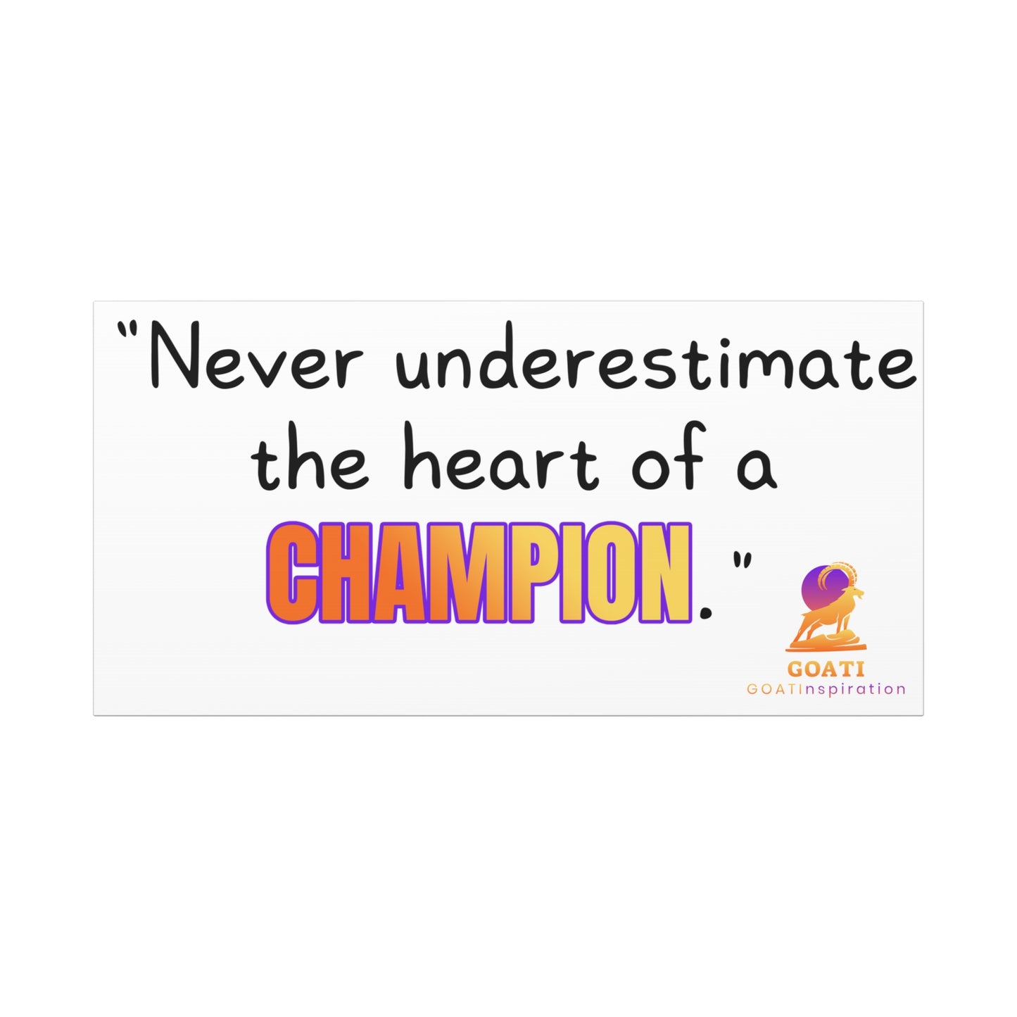 GOATI Motivational Canvas Wall Art – “Never Underestimate the Heart of a Champion” | Inspirational Quote for Home, Office, or Gym - GOATI