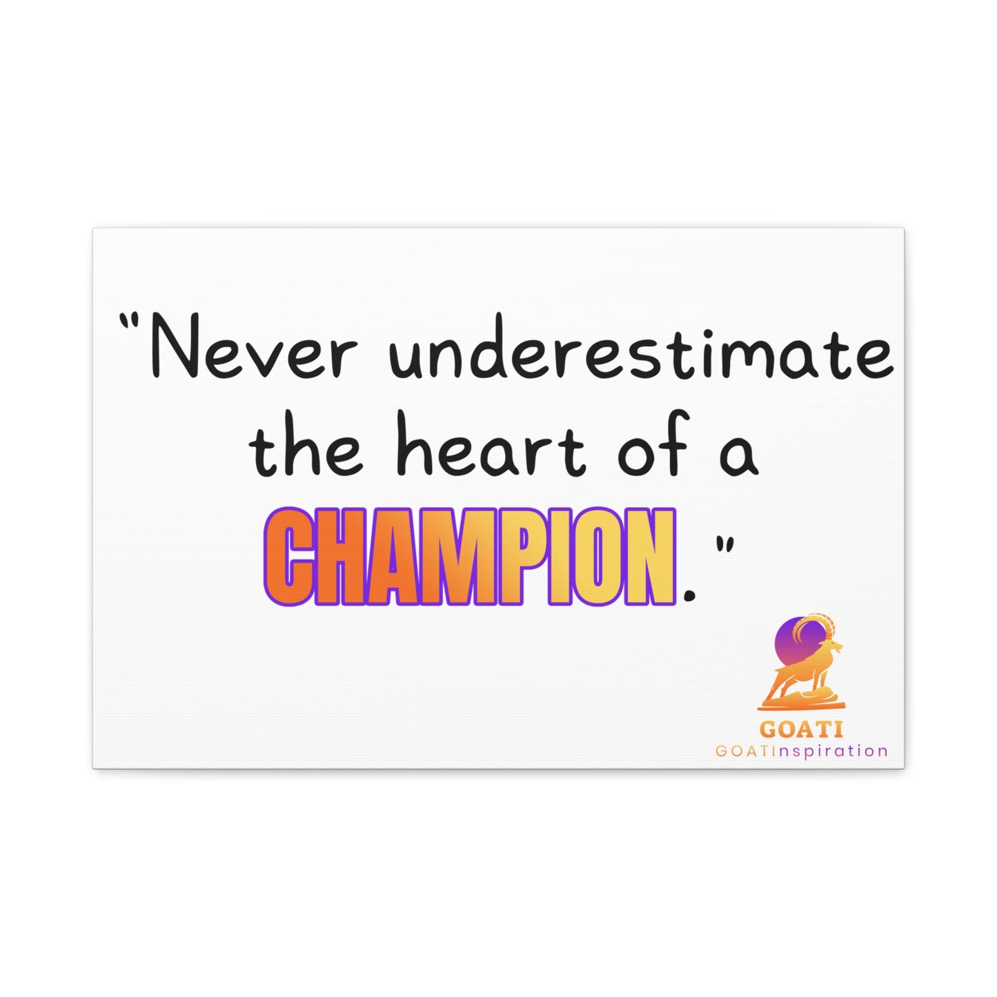 GOATI Motivational Canvas Wall Art – “Never Underestimate the Heart of a Champion” | Inspirational Quote for Home, Office, or Gym - GOATI