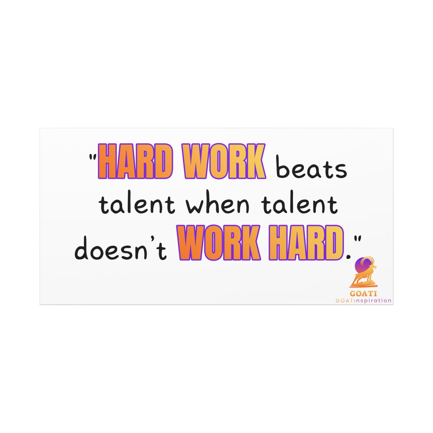 GOATI Motivational Canvas Wall Art – "Hard Work Beats Talent" | Inspirational Quote for Home, Office, or Gym - GOATI