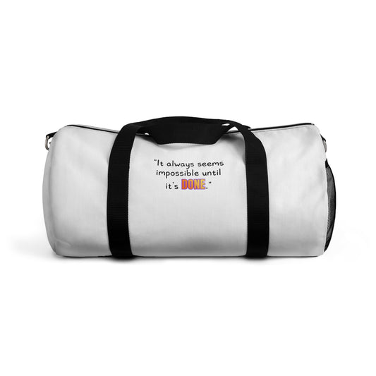 GOATI Motivational Duffel Bag | "It Always Seems Impossible Until It’s Done." | Durable Gym, Fitness & Travel Bag for Everyday Use - GOATI