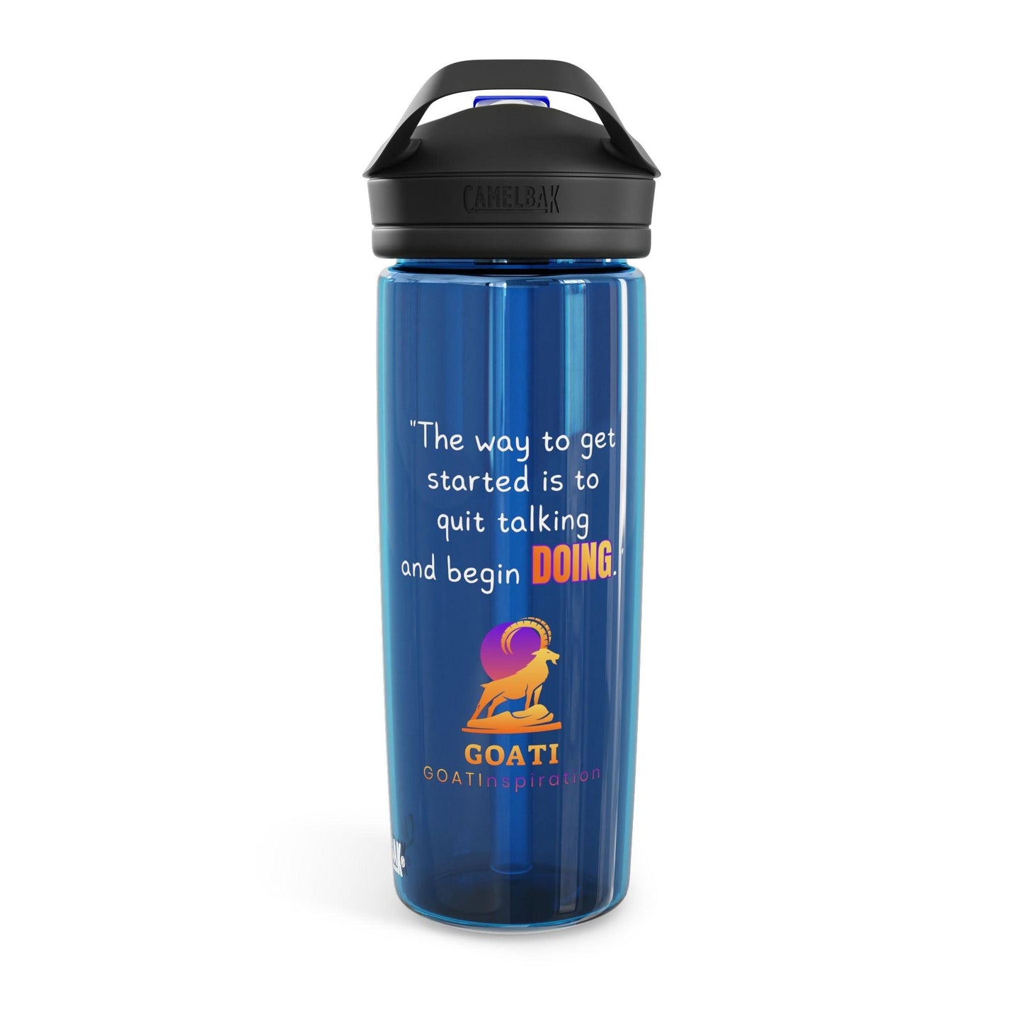 GOATI CamelBak Eddy® Water Bottle | “Quit Talking and Begin Doing”  Motivational 20oz/25oz Hydration Bottle - GOATI