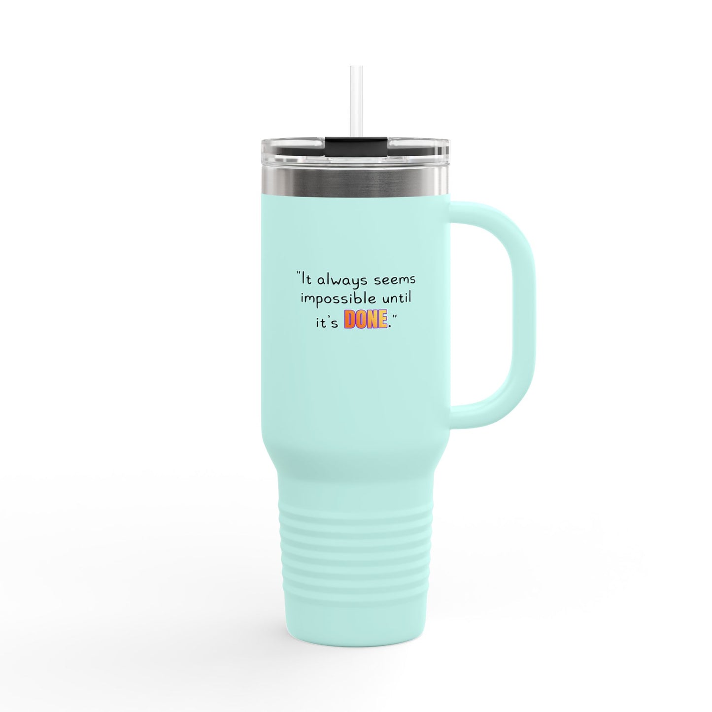 GOATI 40oz Insulated Travel Mug | "It Always Seems Impossible Until It’s Done" Motivational Quote - GOATI