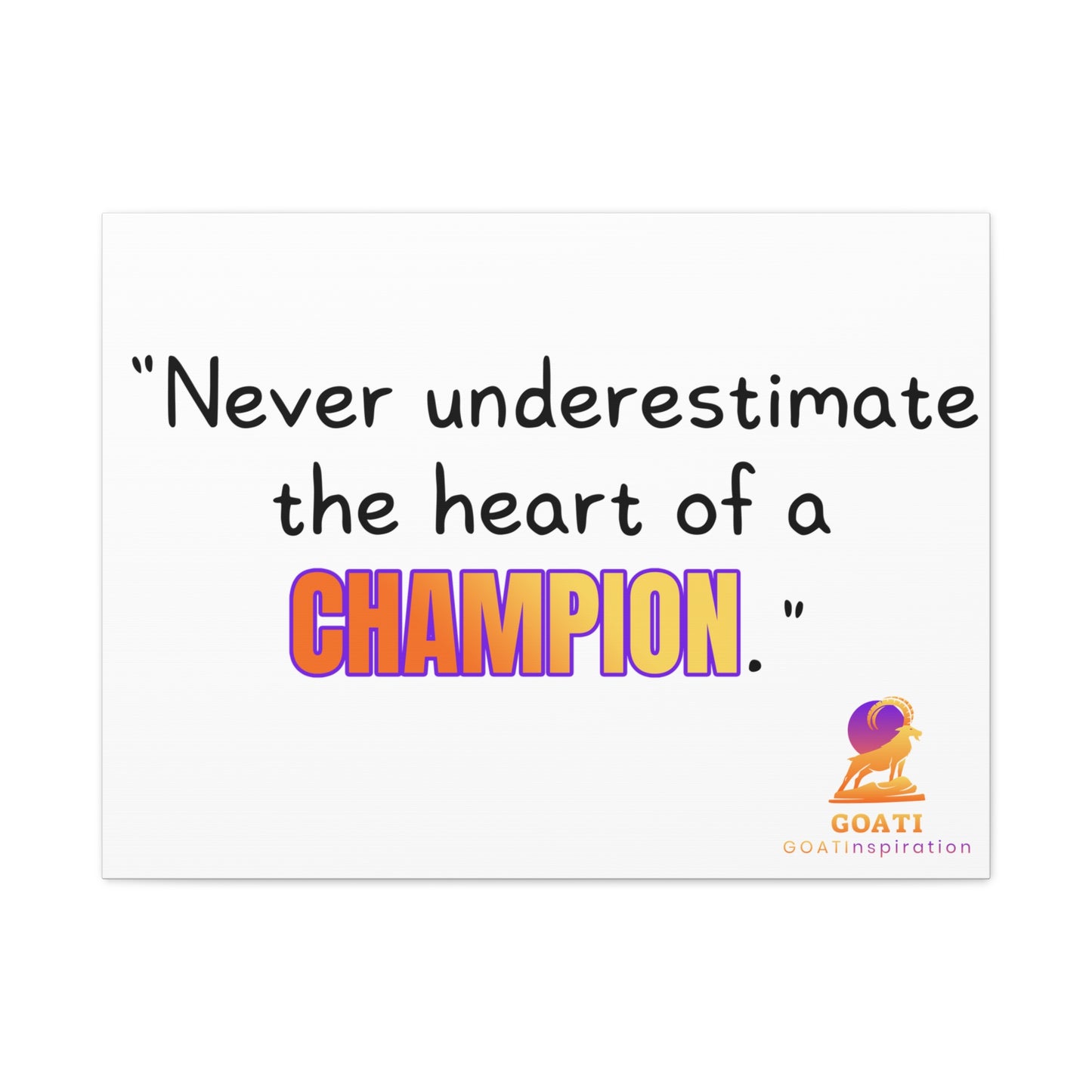 GOATI Motivational Canvas Wall Art – “Never Underestimate the Heart of a Champion” | Inspirational Quote for Home, Office, or Gym - GOATI
