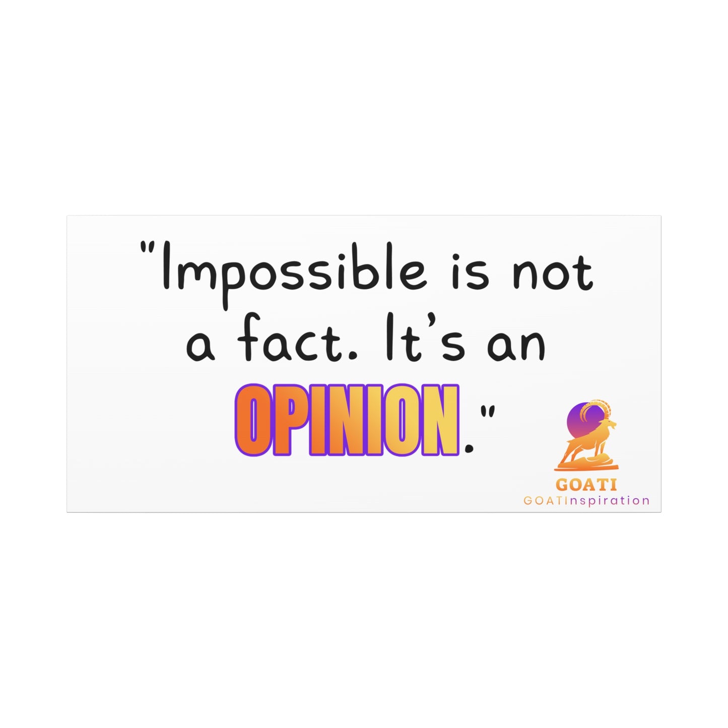 GOATI Motivational Canvas Wall Art – "Impossible is Not a Fact. It's an Opinion" | Inspirational Quote for Home, Office, or Gym - GOATI
