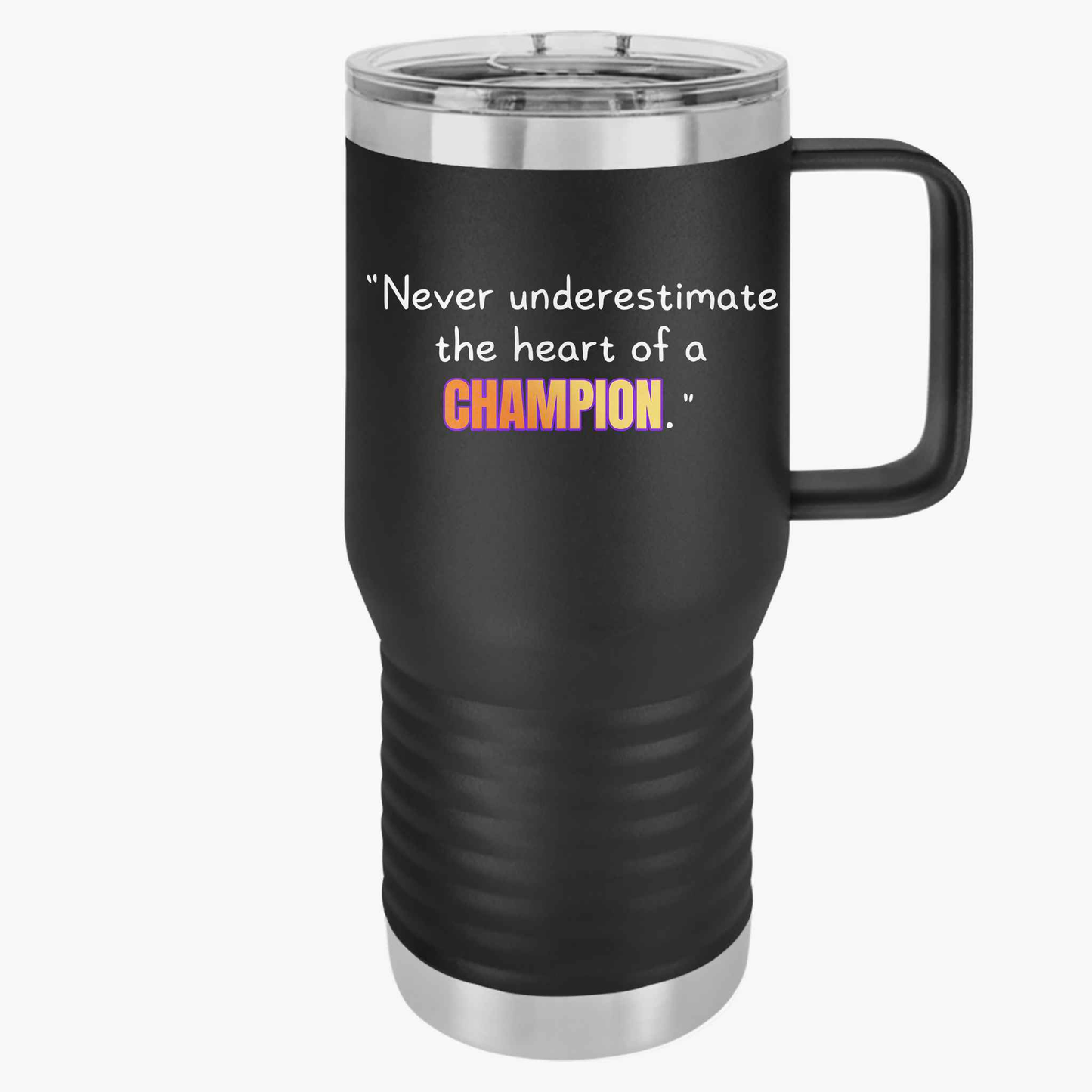 GOATI 20oz Insulated Travel Mug | "Never Underestimate the Heart of a Champion" Motivational Quote