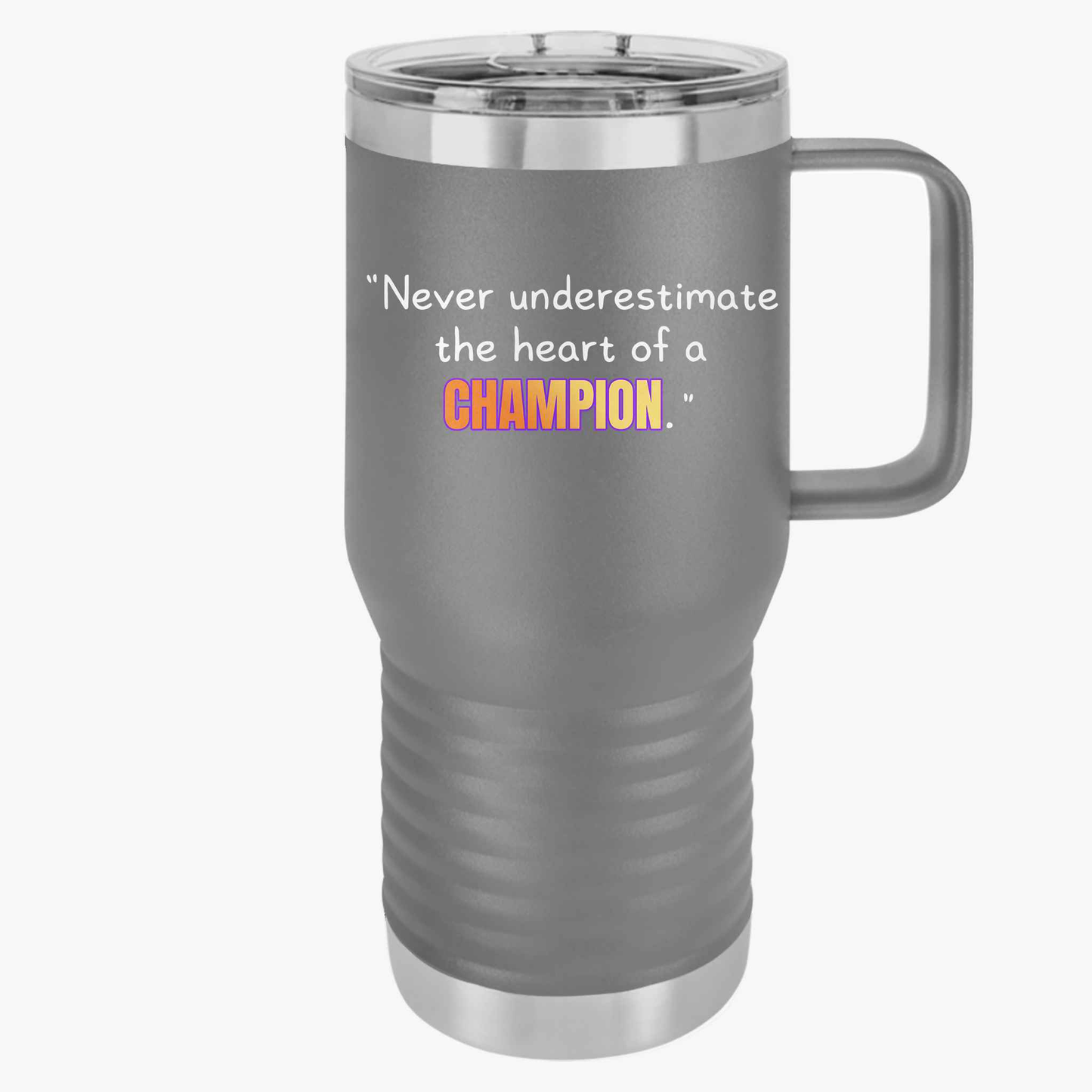 GOATI 20oz Insulated Travel Mug | "Never Underestimate the Heart of a Champion" Motivational Quote