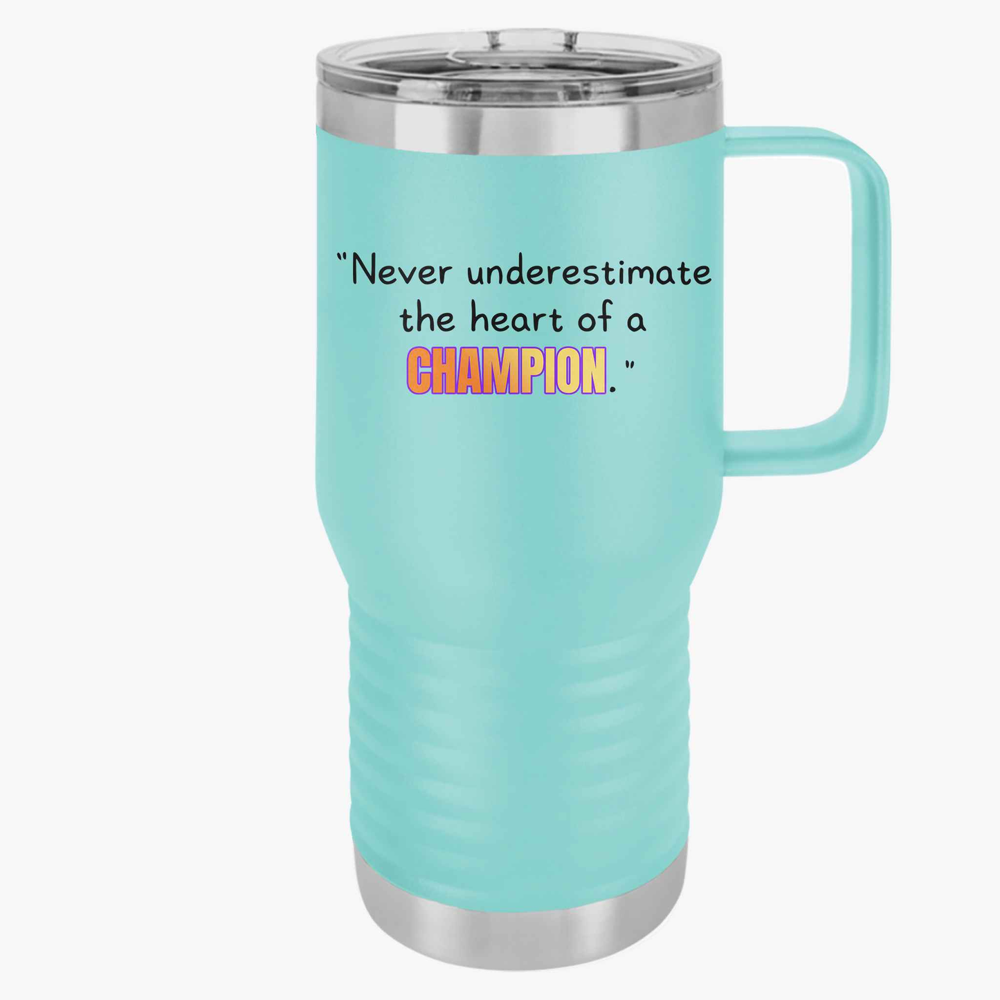 GOATI 20oz Insulated Travel Mug | "Never Underestimate the Heart of a Champion" Motivational Quote