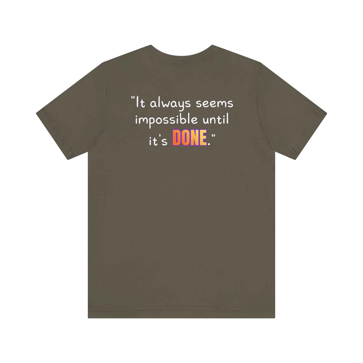 GOATI Unisex Premium Motivational T-shirt | "It Always Seems Impossible Until It’s Done." Airlume Cotton Tee | Soft & Comfortable
