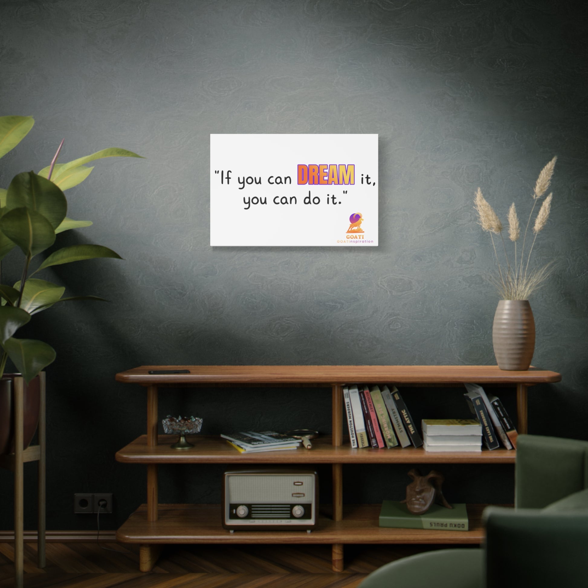 GOATI Motivational Canvas Wall Art – "If You Can Dream It, You Can Do It" | Inspirational Quote for Home, Office, or Gym - GOATI