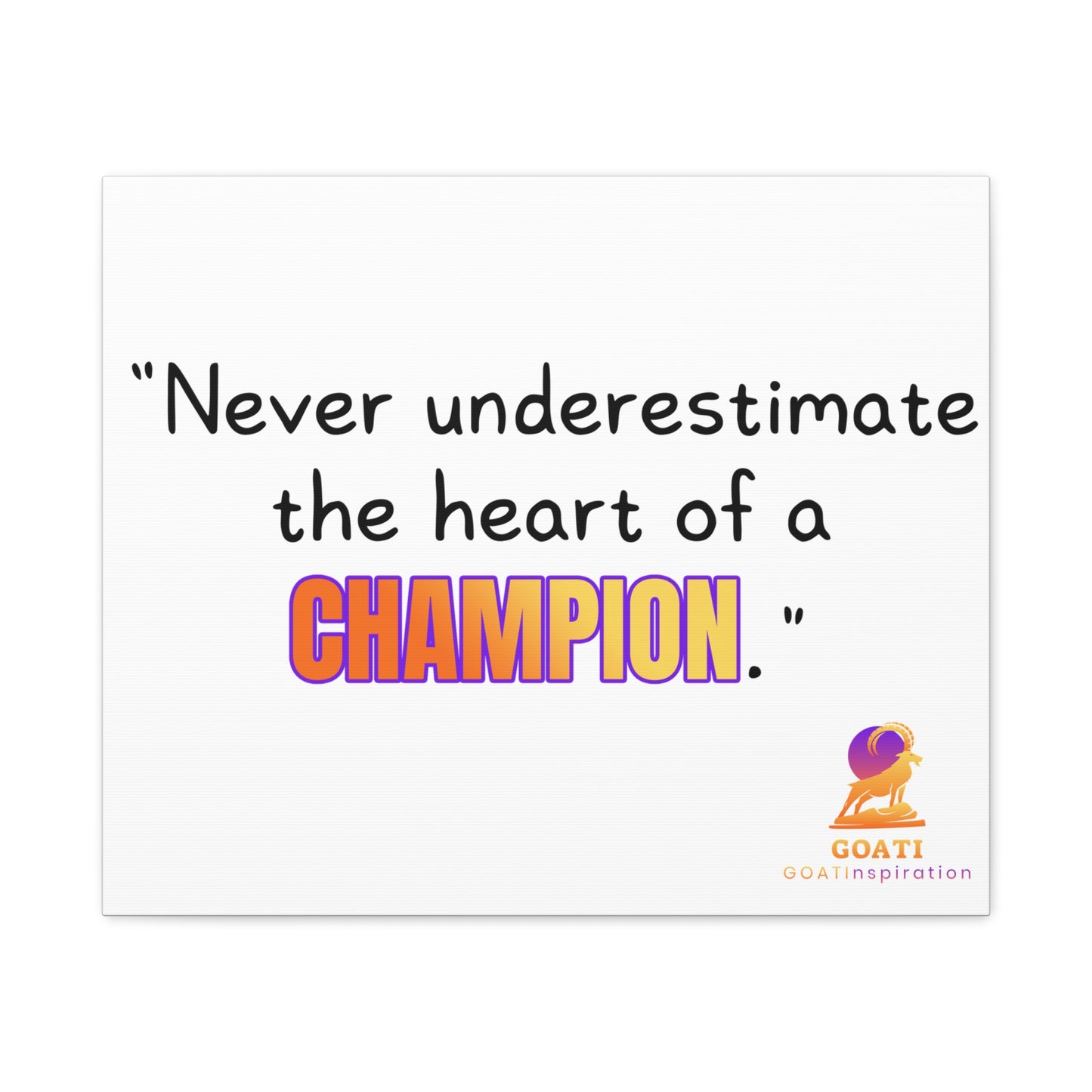 GOATI Motivational Canvas Wall Art – “Never Underestimate the Heart of a Champion” | Inspirational Quote for Home, Office, or Gym - GOATI