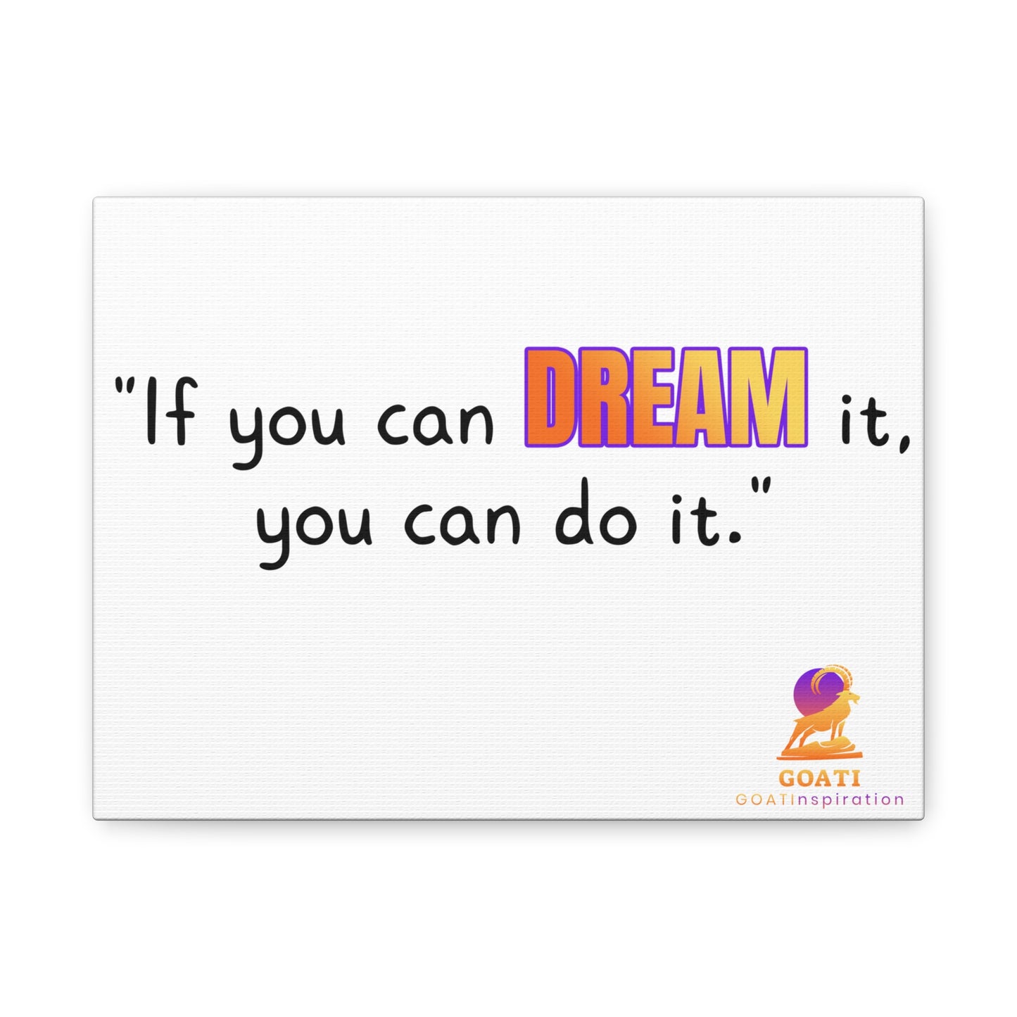 GOATI Motivational Canvas Wall Art – "If You Can Dream It, You Can Do It" | Inspirational Quote for Home, Office, or Gym - GOATI