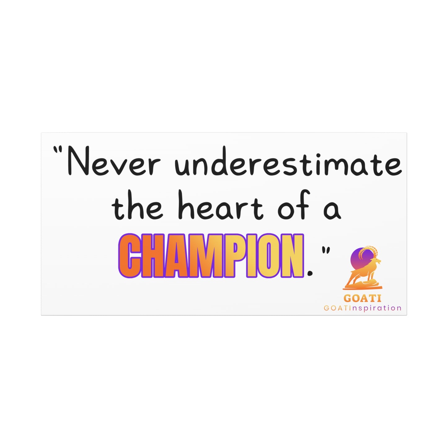 GOATI Motivational Canvas Wall Art – “Never Underestimate the Heart of a Champion” | Inspirational Quote for Home, Office, or Gym - GOATI