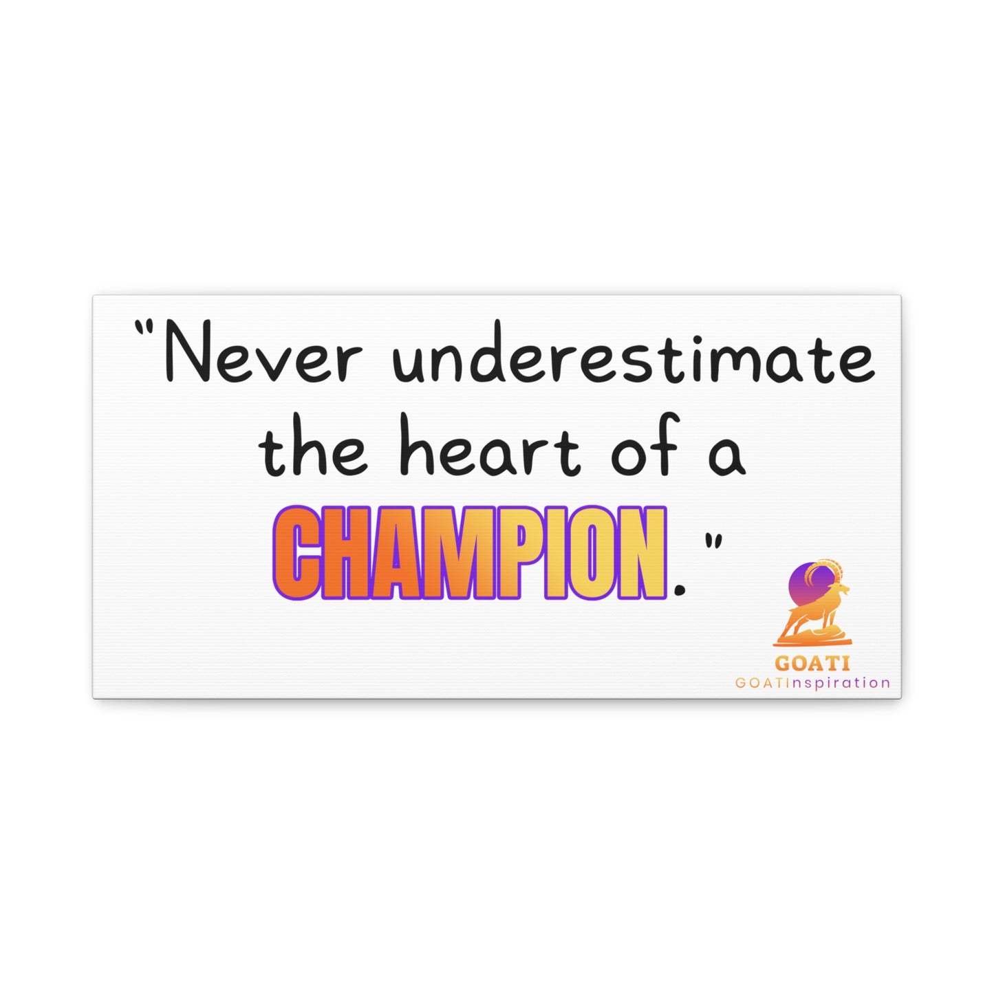 GOATI Motivational Canvas Wall Art – “Never Underestimate the Heart of a Champion” | Inspirational Quote for Home, Office, or Gym - GOATI