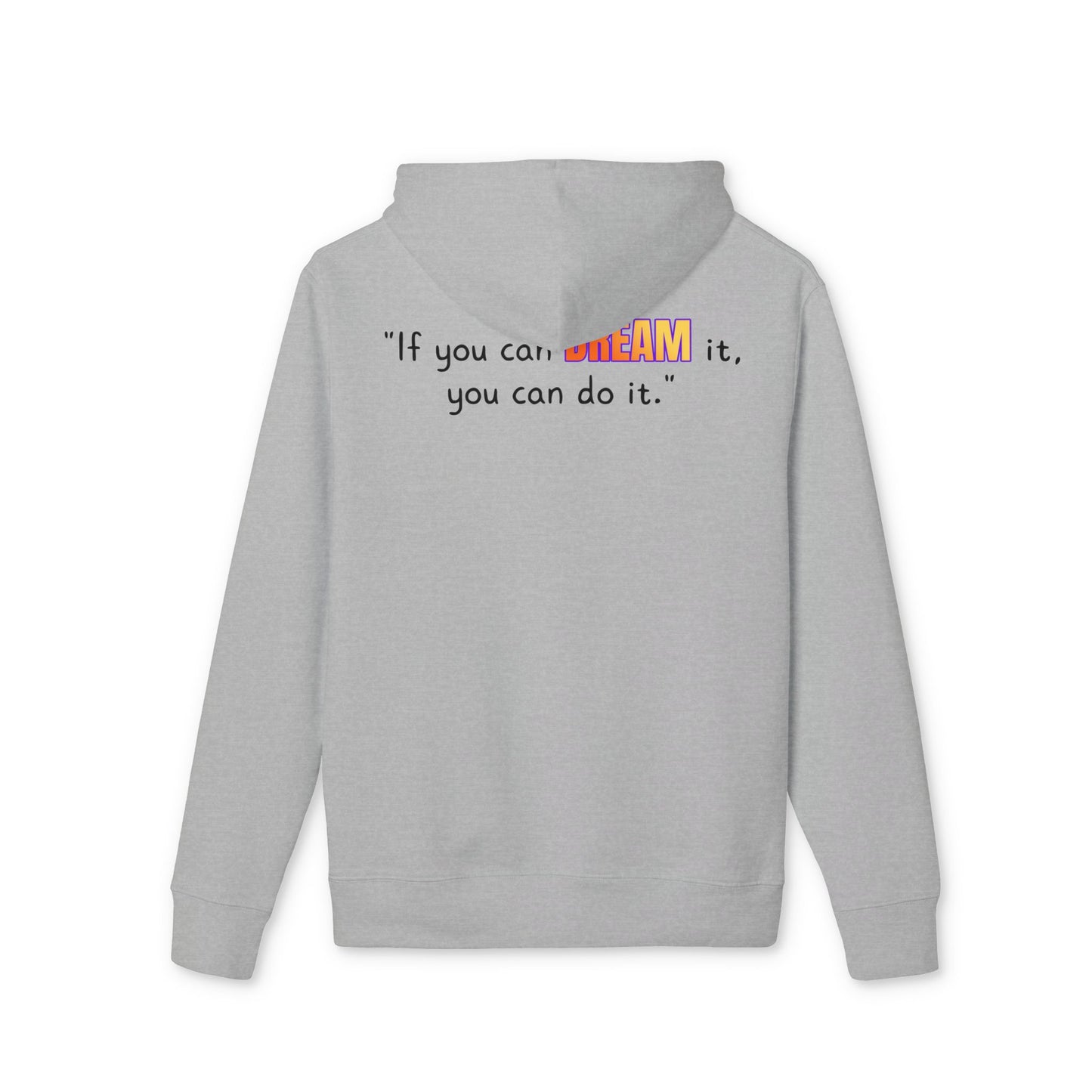 GOATI Unisex Premium Hoodie – 100% Organic Cotton, Heavyweight Fleece | “If You Can Dream It, You Can Do It” Motivational Hoodie - GOATI