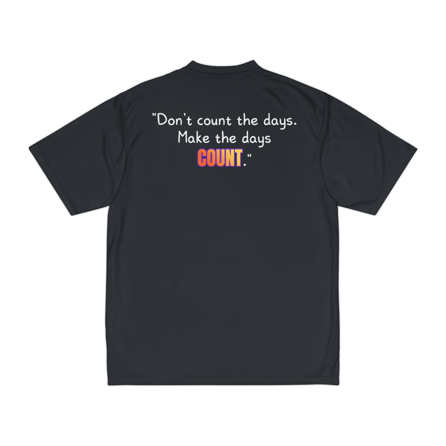 GOATI Men's Performance T-Shirt | Moisture-Wicking & Breathable Tee | "Don’t Count the Days. Make the Days Count"