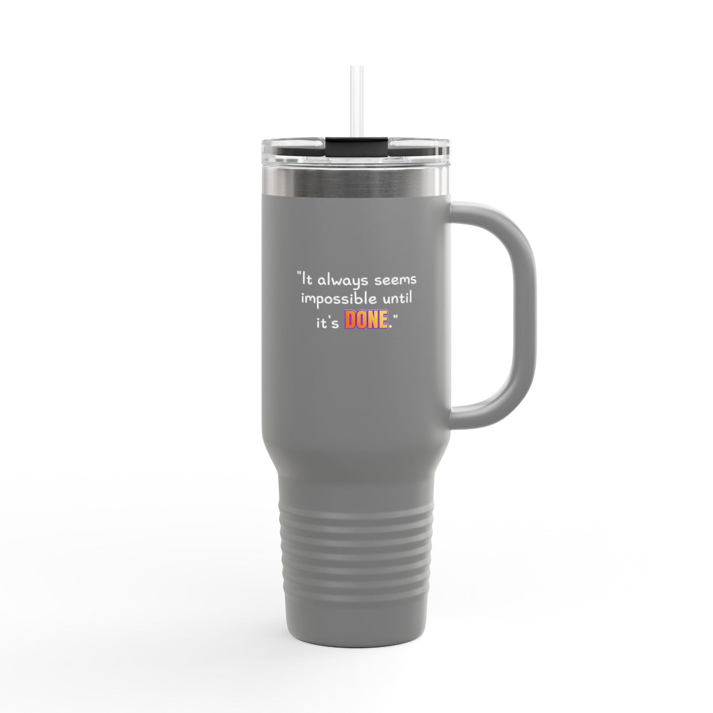 GOATI 40oz Insulated Travel Mug | "It Always Seems Impossible Until It’s Done" Motivational Quote - GOATI