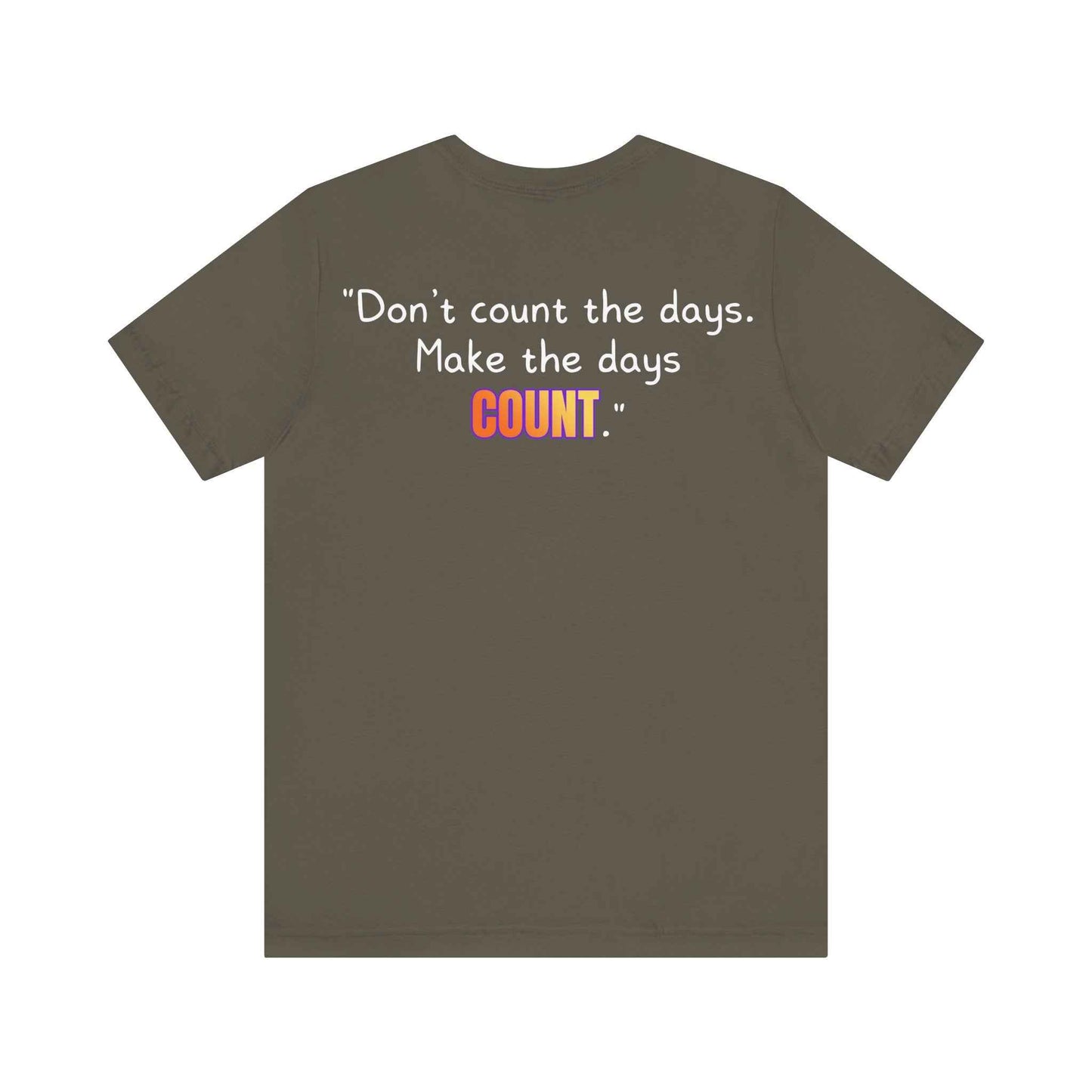 GOATI Unisex Premium Motivational T-shirt | "Don’t Count the Days. Make the Days Count" Airlume Cotton Tee | Soft & Comfortable