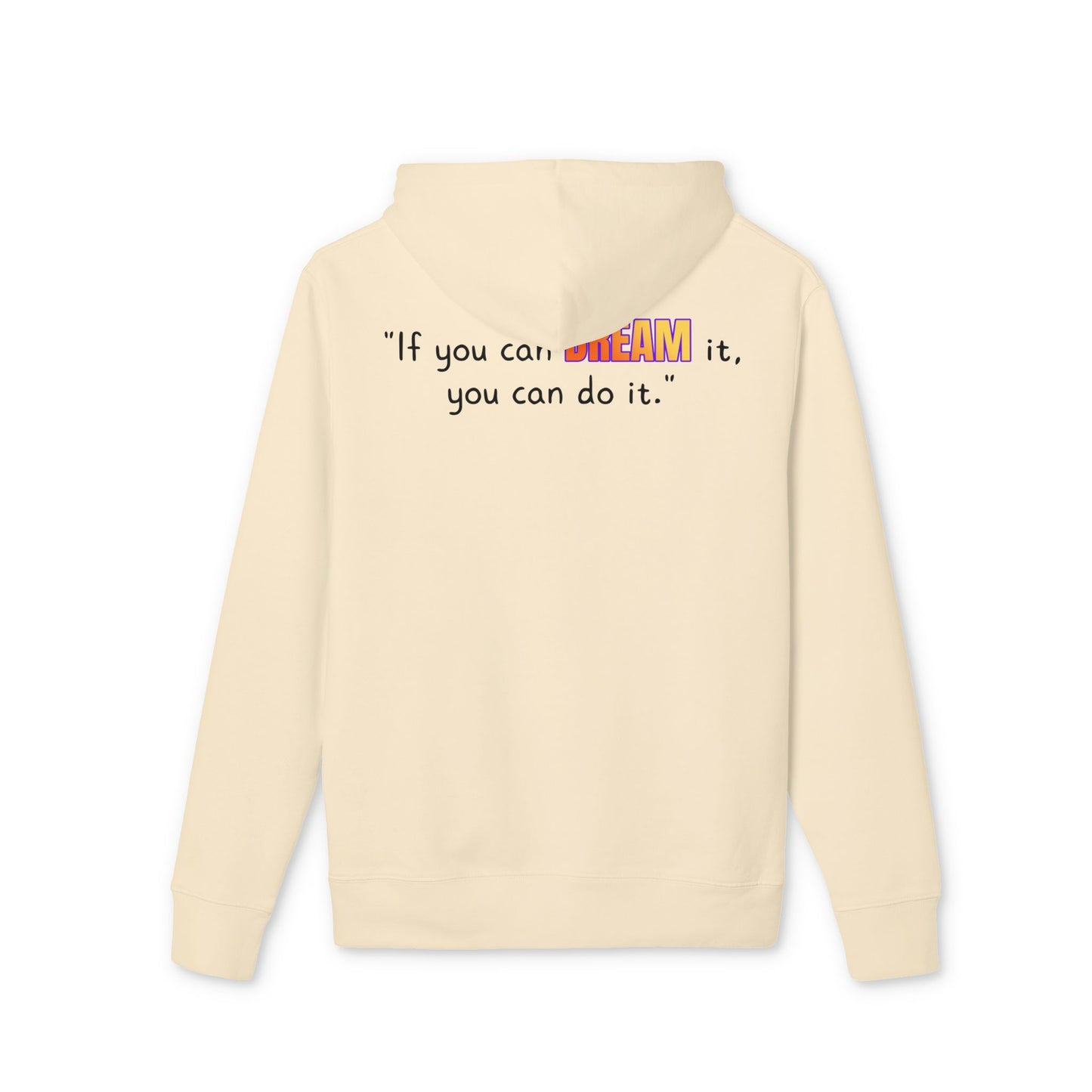 GOATI Unisex Premium Hoodie – 100% Organic Cotton, Heavyweight Fleece | “If You Can Dream It, You Can Do It” Motivational Hoodie - GOATI