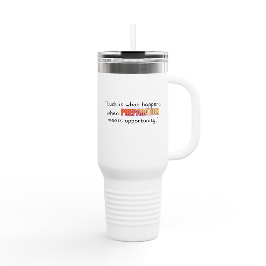 GOATI 40oz Insulated Travel Mug | "Luck Is What Happens When Preparation Meets Opportunity" Motivational Quote - GOATI
